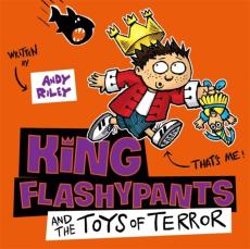 King flashypants and the toys of terror