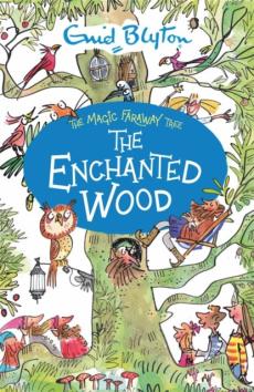 Magic faraway tree: the enchanted wood