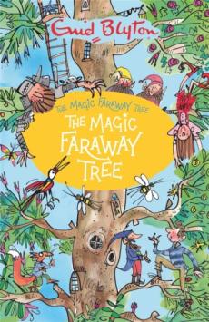 Magic faraway tree: the magic faraway tree