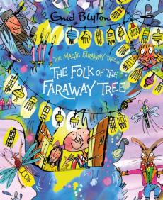 Magic faraway tree: the folk of the faraway tree deluxe edition