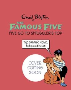 Famous five graphic novel: five go to smuggler's top