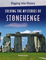 Solving the mysteries of Stonehenge