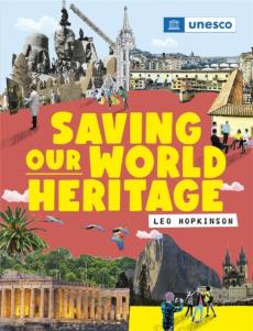 Saving our world heritage