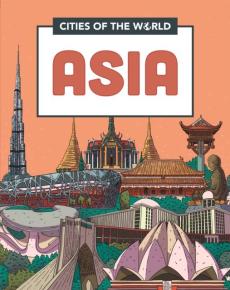 Cities of the world: cities of asia