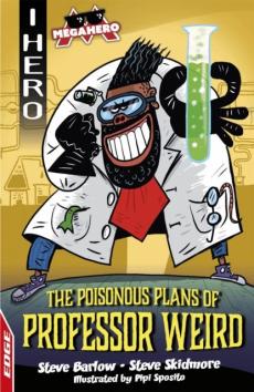 The poisonous plans of Professor Weird