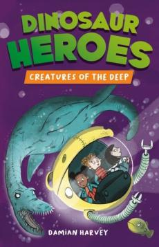 Dinosaur heroes: creatures of the deep