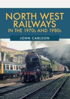 North west railways in the 1970s and 1980s