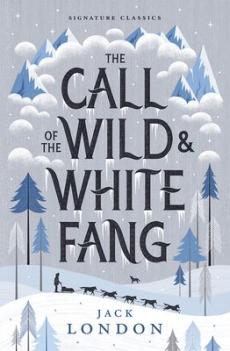 The call of the wild & White fang
