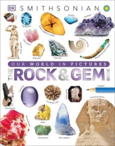 The rock & gem book : ...and other treasures of the natural world