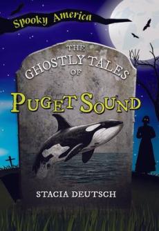 The Ghostly Tales of Puget Sound