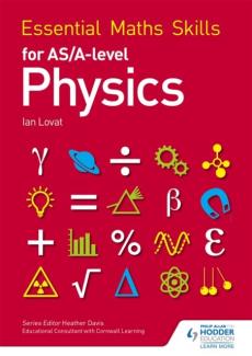 Essential maths skills for as/a level physics