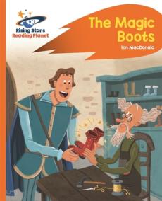 Reading planet - the magic boots - orange: rocket phonics