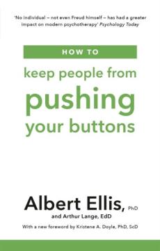 How to keep people from pushing your buttons