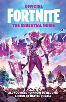 Fortnite : the essential guide