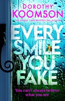 Every smile you fake