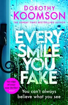 Every smile you fake