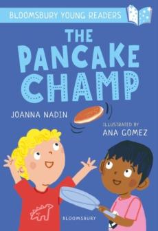 Pancake champ: a bloomsbury young reader