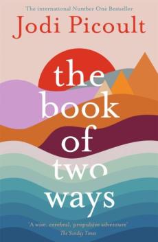 Book of two ways: a stunning novel about life, death and missed opportunities