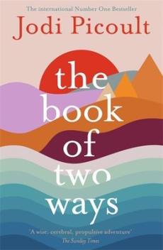 Book of two ways: the stunning bestseller about life, death and missed opportunities