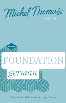 Foundation german (learn german with the michel thomas method)