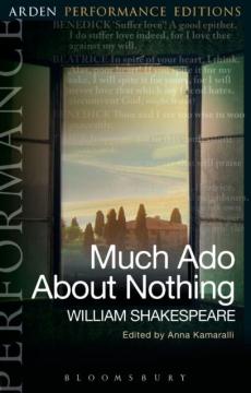 Much ado about nothing: arden performance editions