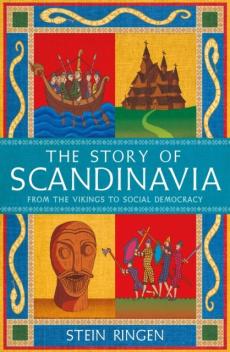 The story of Scandinavia : from the vikings to social democracy