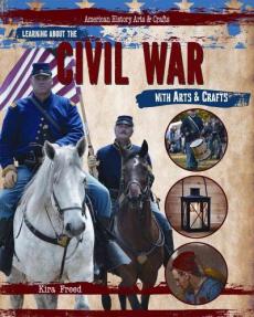 Learning about the Civil War with arts & crafts