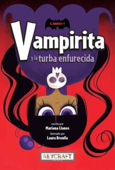 Vampirita Y La Turba Enfurecida (Vampirita 1)