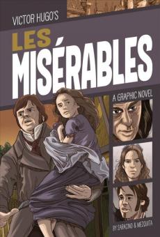 Victor Hugo's Les misérables : a graphic novel