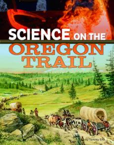 Science on the Oregon Trail