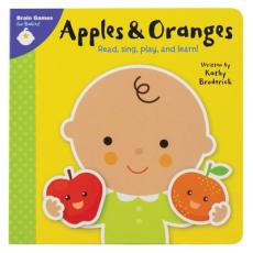 Brain Games for Babies!: Apples & Oranges