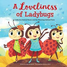 A Loveliness of Ladybugs Collective Animal Nouns and the Meanings Behind Them