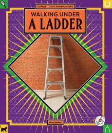 Walking Under a Ladder