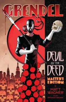 Grendel: Devil by the Deed--Master's Edition (Limited Edition)