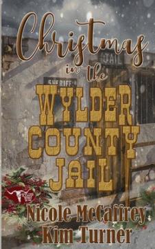 Christmas in the Wylder County Jail