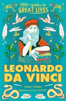 Little guides to great lives: leonardo da vinci