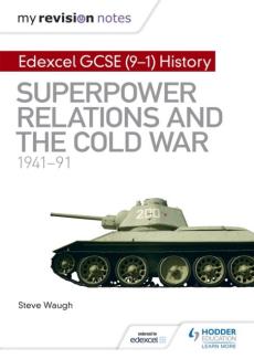 My revision notes: edexcel gcse (9-1) history: superpower relations and the cold war, 1941-91