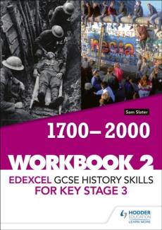 Edexcel gcse history skills for key stage 3: workbook 2 1700-2000