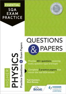 Essential sqa exam practice: higher physics questions and papers