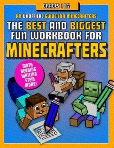 The Best and Biggest Fun Workbook for Minecrafters Grades 1 & 2