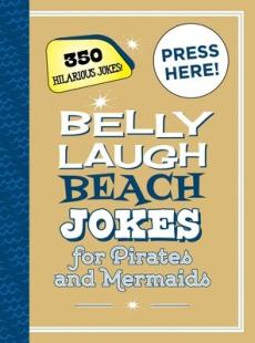 Belly Laugh Beach Jokes for Pirates and Mermaids