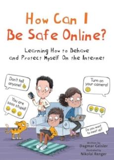 How Can I Be Safe Online?