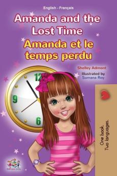 Amanda and the Lost Time (English French Bilingual Book for Kids)