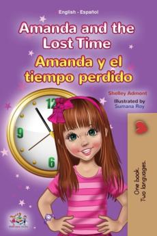 Amanda and the Lost Time (English Spanish Bilingual Book for Kids)