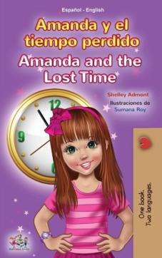 Amanda and the Lost Time (Spanish English Bilingual Book for Kids)