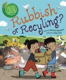 Good to be green: rubbish or recycling?