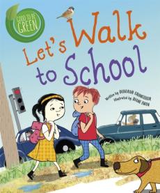 Good to be green: let's walk to school