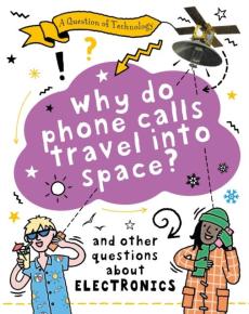 Question of technology: why do phone calls travel into space?