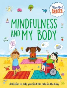 Mindful spaces: mindfulness and my body