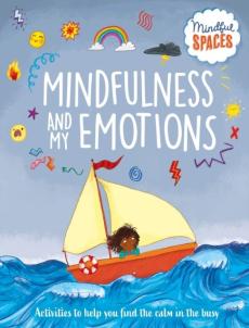 Mindful spaces: mindfulness and my emotions